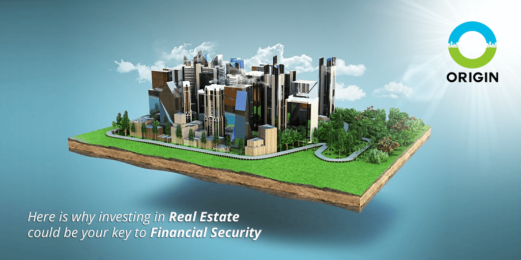 Here Is Why Investing In Real Estate Could Be Your Key To Financial Security