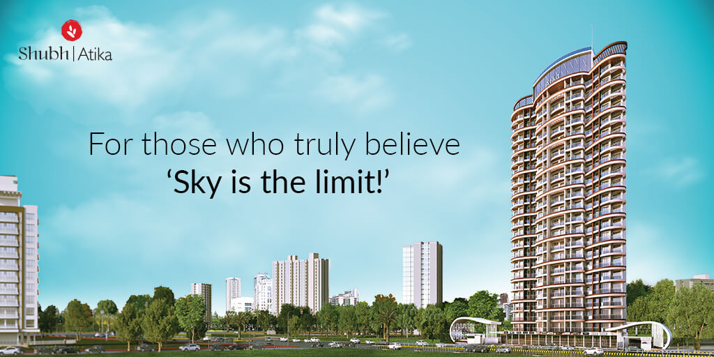 SHUBH ATIKA-FOR THOSE WHO TRULY BELIEVE ‘SKY IS THE LIMIT!’