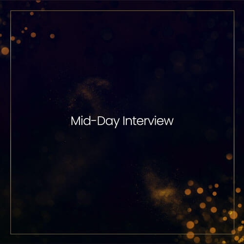 Mid-Day Interview